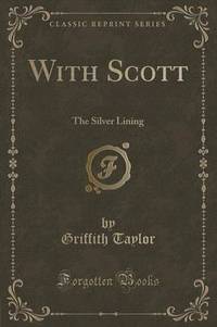 Book Cover for With Scott by Griffith Taylor