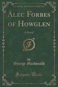 Book Cover for Alec Forbes of Howglen by George MacDonald