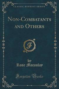 Book Cover for Non-Combatants and Others (Classic Reprint) by Dame Rose Macaulay