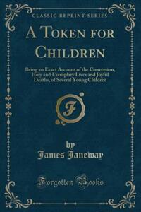 Book Cover for A Token for Children by James Janeway
