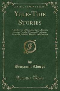 Book Cover for Yule-Tide Stories by Benjamin Thorpe