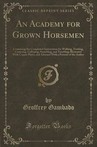 Book Cover for An Academy for Grown Horsemen by Geoffrey Gambado