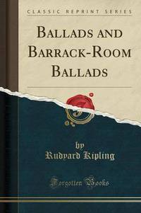 Book Cover for Ballads and Barrack-Room Ballads (Classic Reprint) by Rudyard Kipling