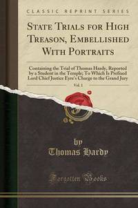 Book Cover for State Trials for High Treason, Embellished With Portraits, Vol. 1 by Thomas Hardy