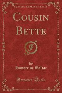 Book Cover for Cousin Bette (Classic Reprint) by Honore De Balzac