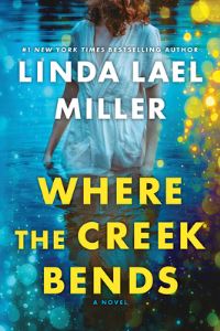 Book Cover for Where the Creek Bends by Linda Lael Miller