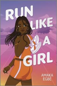 Book Cover for Run Like a Girl by Amaka Egbe