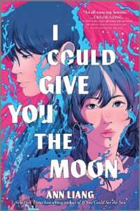 Book Cover for I Could Give You the Moon by Ann Liang
