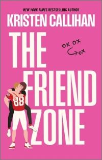 Book Cover for The Friend Zone by Kristen Callihan