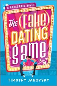 Book Cover for The (Fake) Dating Game by Timothy Janovsky