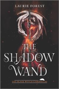 Book Cover for The Shadow Wand by Laurie Forest