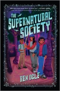 Book Cover for The Supernatural Society by Rex Ogle
