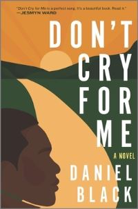 Book Cover for Don't Cry for Me by Daniel Black