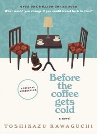 Book Cover for Before the Coffee Gets Cold by Toshikazu Kawaguchi
