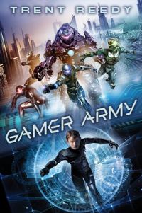 Book Cover for Gamer Army by Trent Reedy
