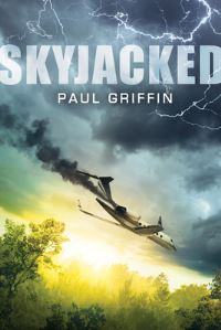 Book Cover for Skyjacked by Paul Griffin