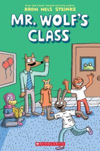 Book Cover for Mr Wolf's Class by Aron Nels Steinke