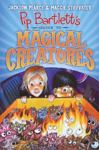 Book Cover for Pip Bartlett's Guide to Magical Creatures (Pip Bartlett #1) by Jackson Pearce, Maggie Stiefvater