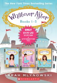 Book Cover for Whatever After Books 1-3 by Sarah Mlynowski