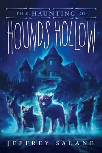 Book Cover for The Haunting of Hounds Hollow by Jeffrey Salane