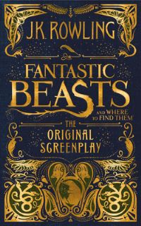 Book Cover for Fantastic Beasts and Where to Find Them by J. K. Rowling