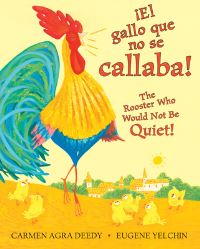 Book Cover for ãEl Gallo Que No Se Callaba! by Carmen Agra Deedy