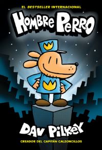 Book Cover for Hombre Perro (Dog Man) by Dav Pilkey