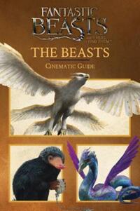 Book Cover for Fantastic Beasts and Where to Find Them. The Beasts by Felicity Baker, Scholastic Inc, Warner Bros Entertainment