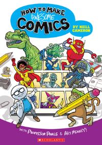 Book Cover for How to Make Awesome Comics by Neill Cameron