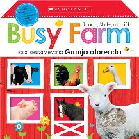 Book Cover for Touch, Slide, and Lift Busy Farm / Toca, Desliza Y Levanta by Scholastic