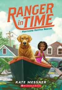 Book Cover for Hurricane Katrina Rescue (Ranger in Time #8) by Kate Messner