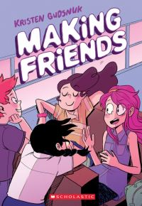 Book Cover for Making Friends by Kristen Gudsnuk