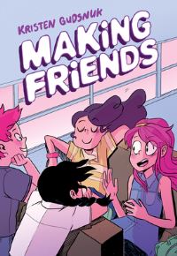 Book Cover for Making Friends by Kristen Gudsnuk