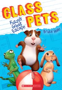 Book Cover for Fuzzy's Great Escape (Class Pets #1) by Bruce Hale