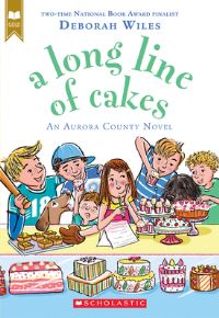 Book Cover for A Long Line of Cakes (Scholastic Gold) by Deborah Wiles