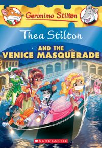 Book Cover for Thea Stilton and the Venice Masquerade by Thea Stilton, Flavio Ferron