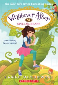 Book Cover for Spill the Beans (Whatever After #13) by Sarah Mlynowski