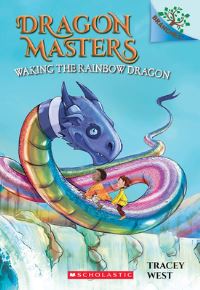Book Cover for Waking the Rainbow Dragon by Tracey West