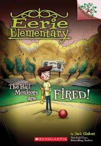 Book Cover for The Hall Monitors Are Fired! by Jack Chabert