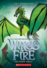 Book Cover for The Poison Jungle (Wings of Fire #13) by Tui T Sutherland