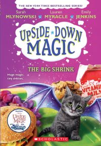 Book Cover for The Big Shrink (Upside-Down Magic #6) by Sarah Mlynowski, Lauren Myracle, Emily Jenkins