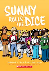 Book Cover for Sunny Rolls the Dice by Jennifer L Holm