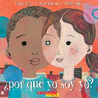 Book Cover for ¿Por Qué Yo Soy Yo? (Why Am I Me?) by Paige Britt