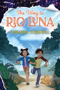 Book Cover for The Way to Rio Luna by Zoraida Córdova