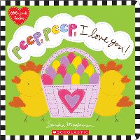 Book Cover for Peep, Peep, I Love You! by Sandra Magsamen