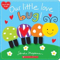 Book Cover for Our Little Love Bug! by Sandra Magsamen