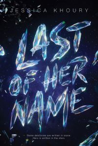 Book Cover for Last of Her Name by Jessica Khoury
