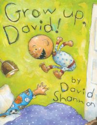 Book Cover for Grow Up, David! by David Shannon