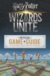 Book Cover for Harry Potter, Wizards Unite by Stephen Stratton