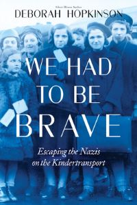 Book Cover for We Had to Be Brave by Deborah Hopkinson